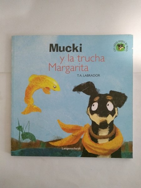 Mucki y la trucha Margarita