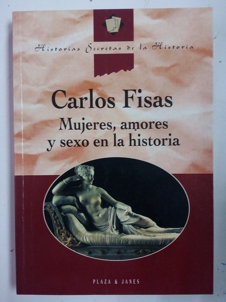 Mujeres, amores y sexo en la historia