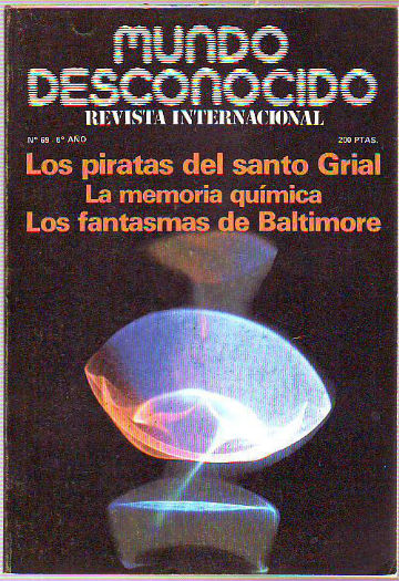 MUNDO DESCONOCIDO. MISTERIOS DE NUESTRO MUNDO. Nº 69: LOS PIRATAS DEL SANTO GRIAL. LA MEMORIA QUIMICA. LOS FANTASMAS DE BALTIMORE.