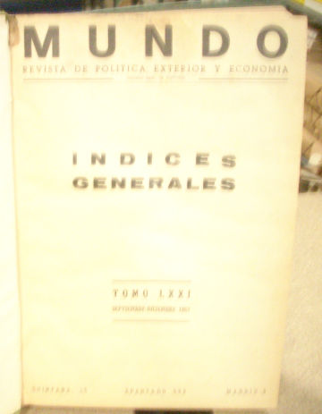 MUNDO REVISTA SEMANAL DE POLITICA EXTERIOR Y ECONOMIA. SEPTIEMBRE 1963- DICIEMBRE 1963, NUMS. 1217-1234 (LOTE DE 17 REVISTAS ENCUADERNADAS EN UN VOLUMEN).
