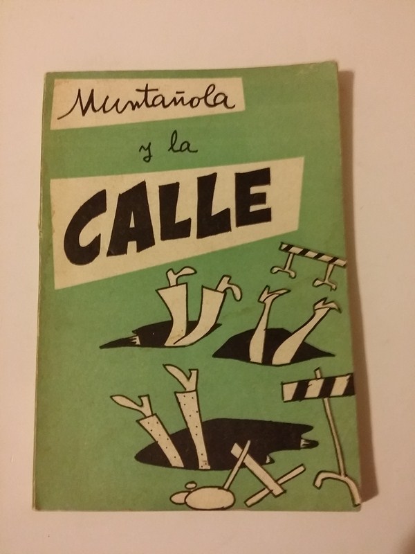 Muntañola y la calle
