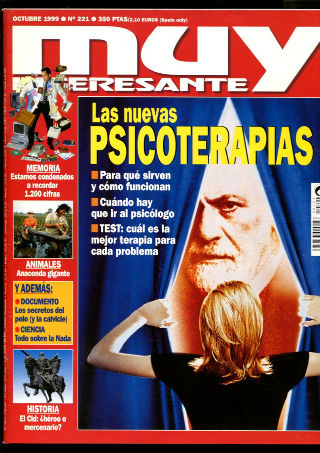 MUY INTERESANTE. NUM. 221. OCTUBRE 1999. LAS NUEVAS PSICOTERAPIAS. PARA QUE SIRVEN Y COMO FUNCIONAN.