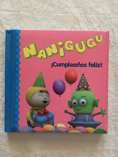 Nanigugu. ¡Cumpleaños feliz!