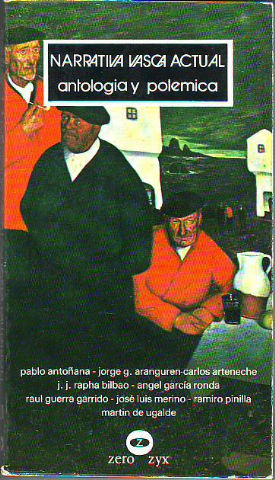 NARRATIVA VASCA ACTUAL. ANTOLOGÍA Y POLÉMICA.