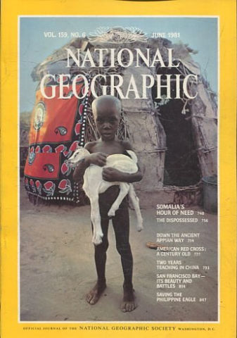 NATIONAL GEOGRAPHIC. VOL. 159, Nº 6. JUNE 1981. SOMALIA'S HOUR OF NEED.