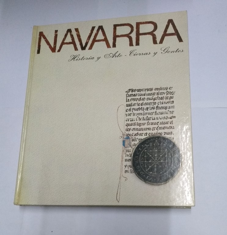 Navarra. Historia y Arte – Tierras y Gentes