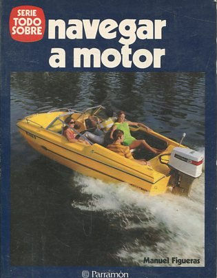 NAVEGAR A MOTOR.