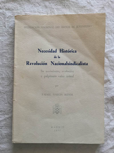 Necesidad histórica de la Revolución Nacionalsindicalista