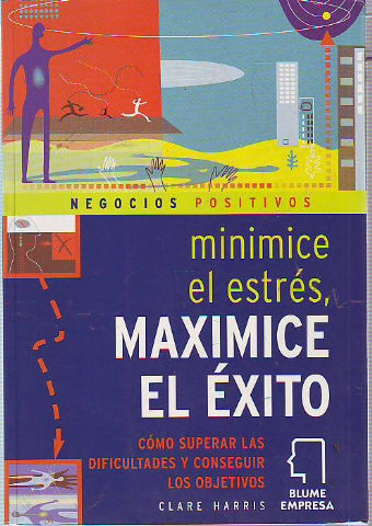 NEGOCIOS POSITIVOS. MINIMICE EL ESTRÉS, MAXIMICE EL ÉXITO.