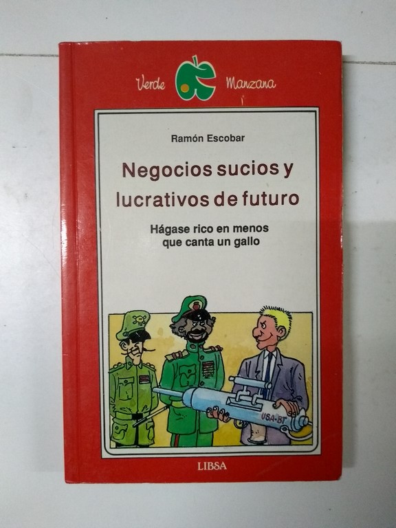 Negocios sucios y lucrativos de futuro