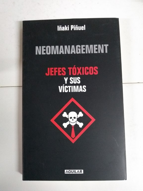 Neomanagement. Jefes Tóxicos y sus víctimas