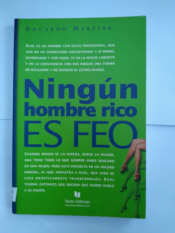Ningun hombre rico es feo