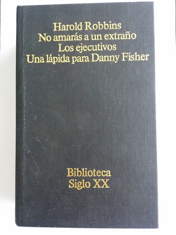 No amaras a un extraño. Los ejecutivos. Una lapida para Danny Fisher