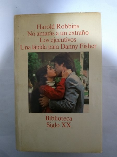 No amaras a un extraño. Los ejecutivos. Una lapida para Danny Fisher