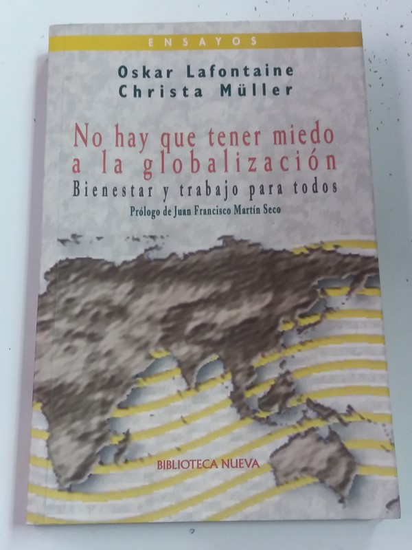 No Hay que tener miedo a la globalización