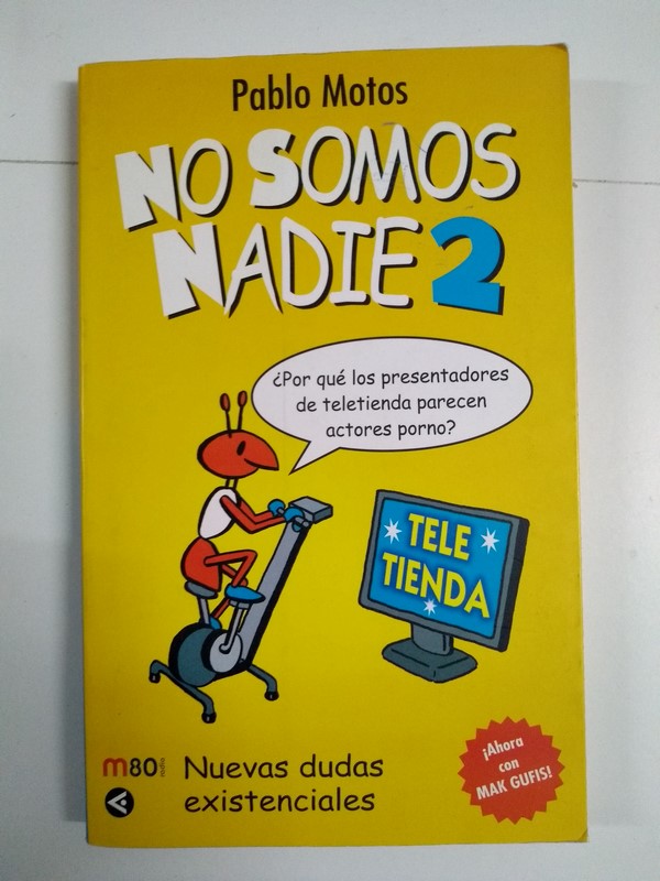 No somos nadie, 2