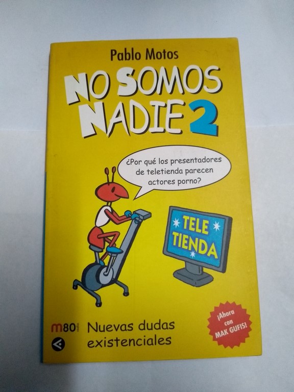 No somos nadie, 2