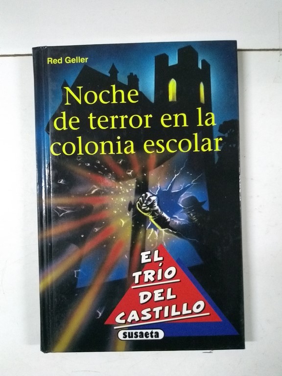 Noche de terror en la colonia escolar