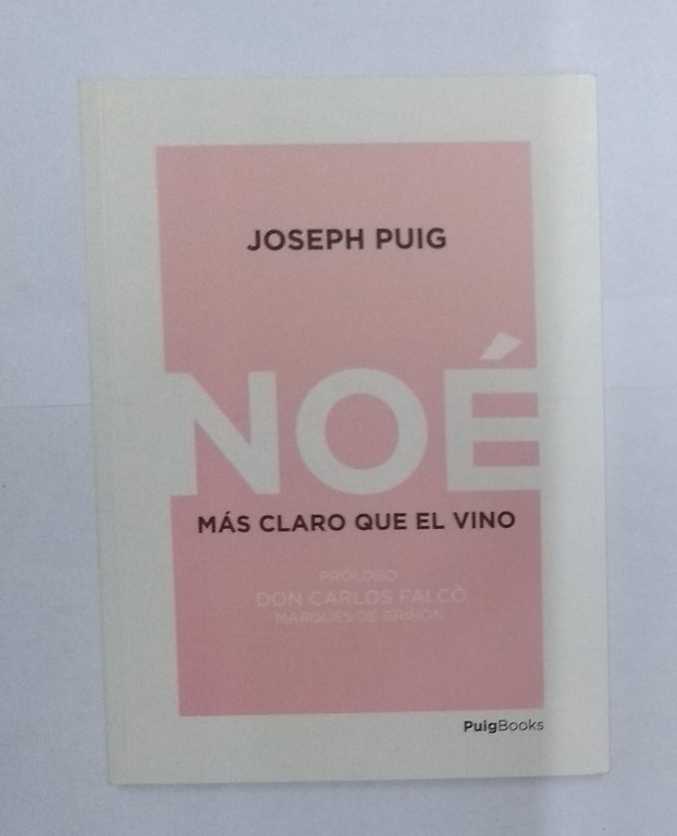 Noé más claro que el vino