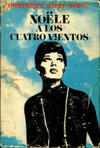 NOËLE A LOS CUATRO VIENTOS.