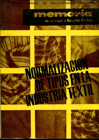 NORMALIZACION DE TIPOS EN LA INDUSTRIA TEXTIL. MEMORIA DE UN VIAJE A ESTADOS UNIDOS.