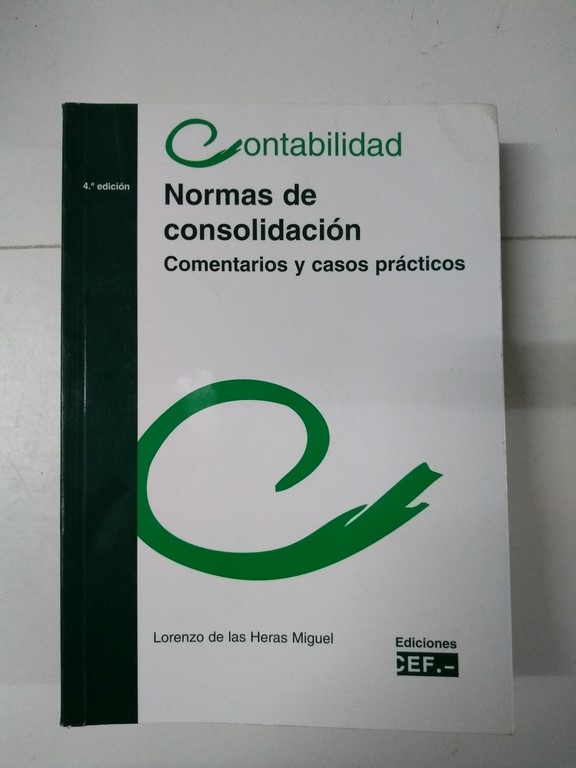 Normas de consolidación. Comentarios y casos prácticos.