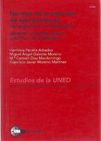 NORMAS DE PRODUCCION DE EJEMPLOS DE CATEGORIAS SEMANTICAS. JOVENES, ANCIANOS SANOS Y ENFERMOS DE ALZHEIMER.