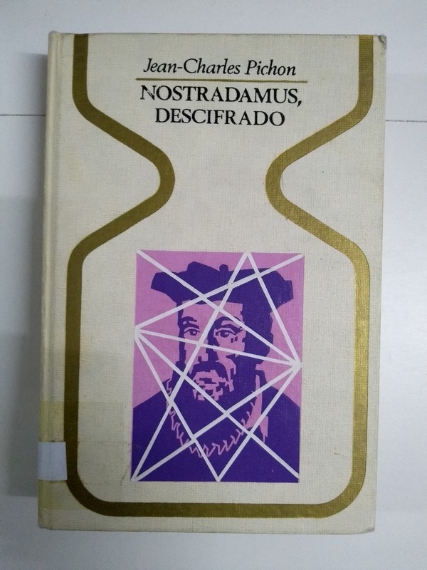 Nostradamus, descifrado