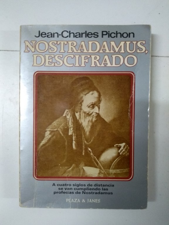 Nostradamus, descifrado