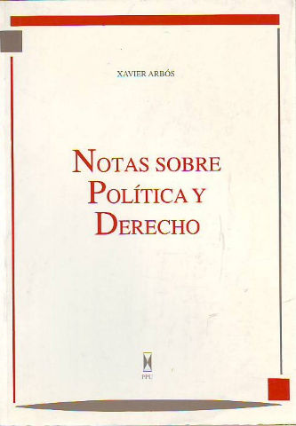 NOTAS SOBRE POLITICA Y DERECHO.
