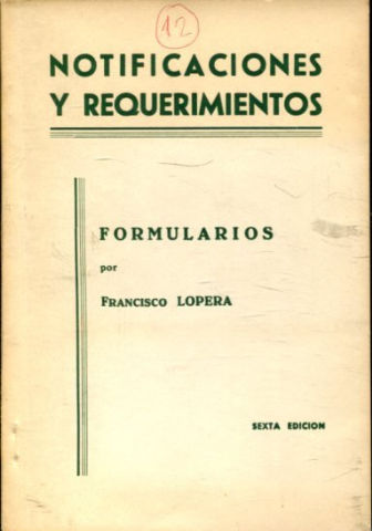 NOTIFICACIONES Y REQUERIMIENTOS. FORMULARIOS.