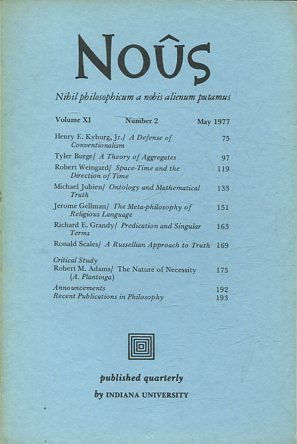NOUS. NIHIL PHILOSOPHICUM A NOBIS ALIENUM PUTAMUS. VOLUME XI NUMBER 2 NOVEMBER 1977.
