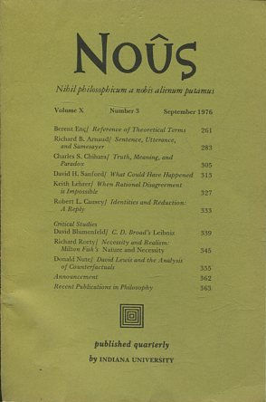 NOUS. NIHIL PHILOSOPHICUM A NOBIS ALIENUM PUTAMUS. VOLUME X NUMBER 3 SEPTEMBER 1976.