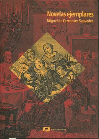 NOVELAS EJEMPLARES + CD MUSICA EN EL SIGLO DE CERVANTES.
