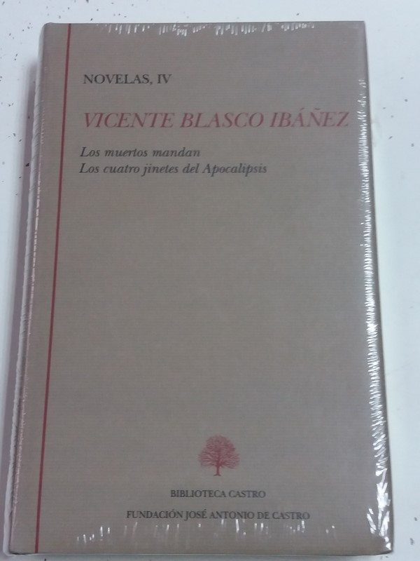 Novelas, IV. Los  muertos mandan. Los cuatro jinetes del Apocalipsis