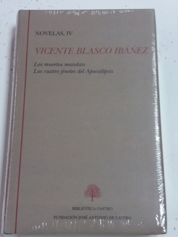 Novelas, IV. Los  muertos mandan. Los cuatro jinetes del Apocalipsis