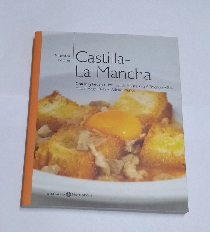 Nuestra cocina: Castilla La Mancha