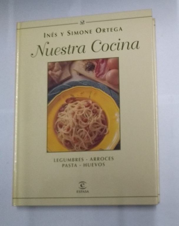 Nuestra Cocina: Legumbres, arroces, pasta, huevos