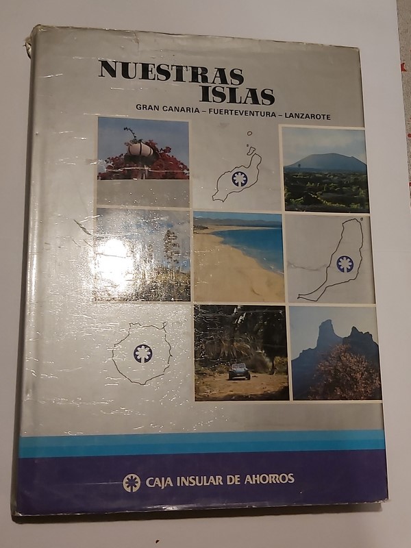 NUESTRAS ISLAS : Gran Canaria, Fuerteventura, Lanzarote