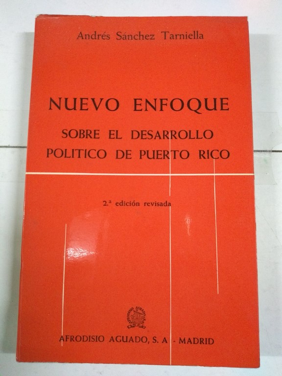 Nuevo enfoque sobre el desarrollo politico de Puerto Rico