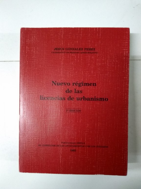Nuevo régimen de las licencias de urbanismo