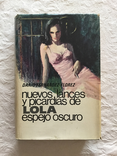 Nuevos lances y picardías de Lola, espejo oscuro