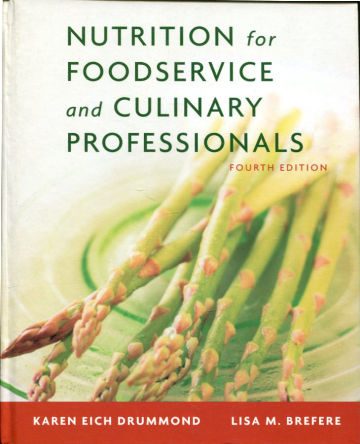 NUTRITION FOR FOODSERVICE AND CULINARY PROFESSIONALS.