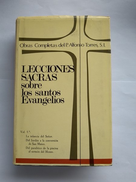 Obras Completas: Lecciones Sacras sobre los santos Evangelios