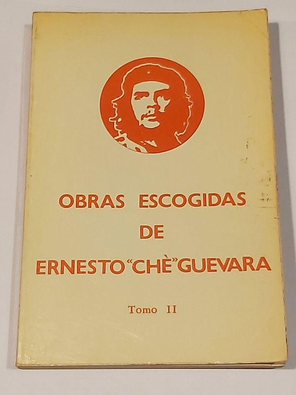 Obras escogidas de Ernesto Che Guevara. Tomo  II