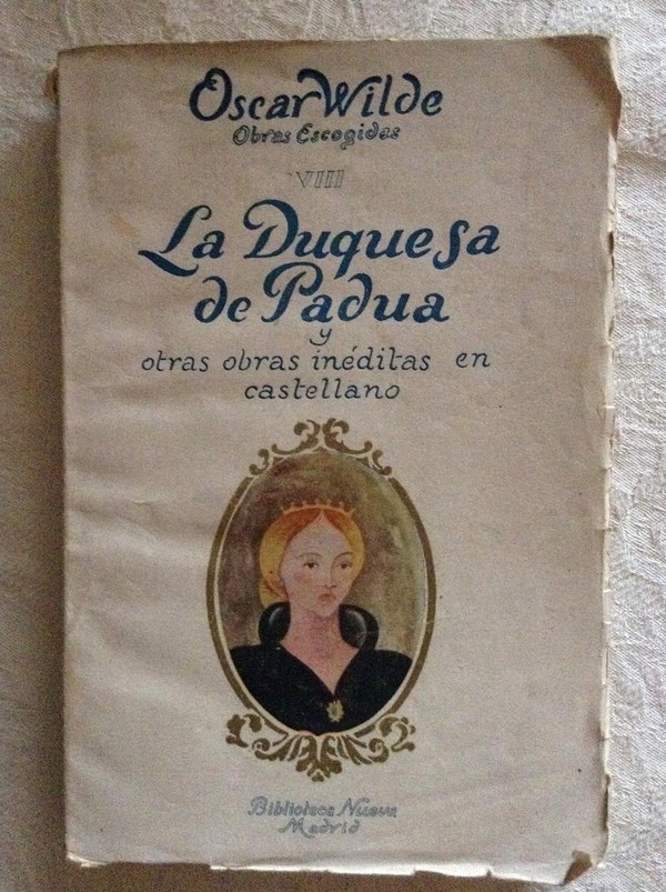 OBRAS ESCOGIDAS. Tomo VIII. La Duquesa de Padua y otras Obras Inéditas en Castellano