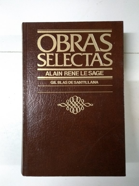 Obras selectas: Gil Blas de Santillana