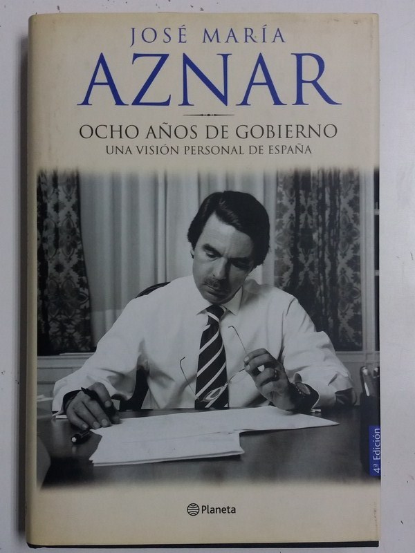 Ocho años de Gobierno, una visión personal de España