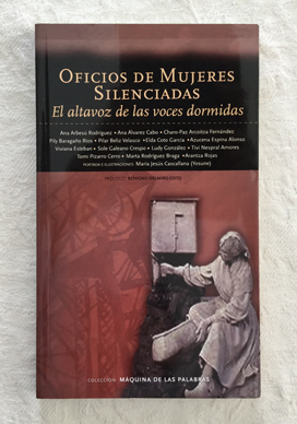 Oficios de mujeres silenciadas. El altavoz de las voces dormidas