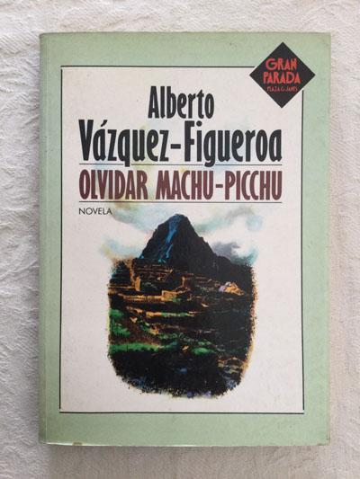 Olvidar Machu-Picchu